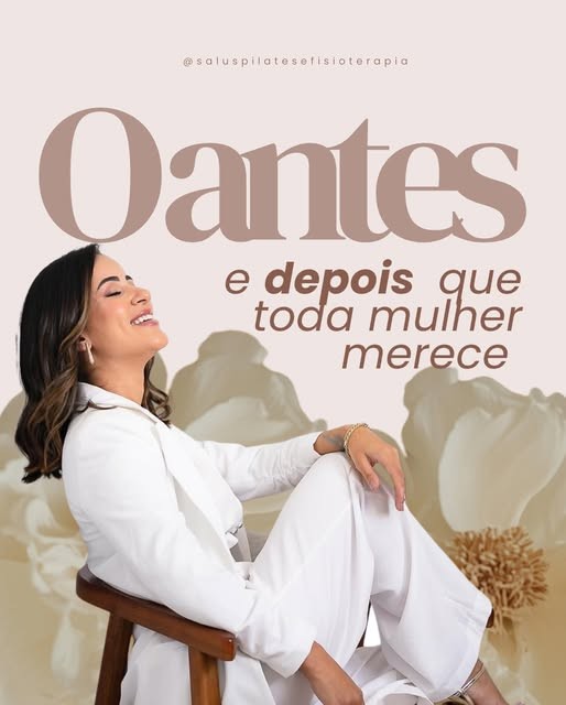 O antes e depois que toda mulher merece